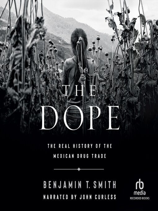 Title details for The Dope by Benjamin T. Smith - Available